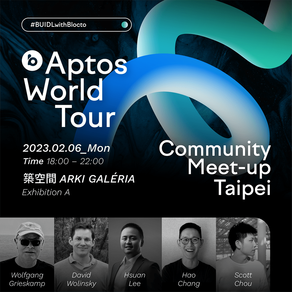 Aptos World Tour｜Aptos x Blocto 社群见面会，核心团队任你问！