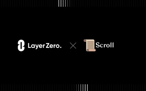 LayerZero 成功上线 Scroll 平台